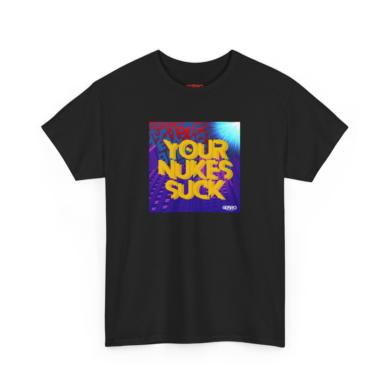 YOUR NUKES SUCK